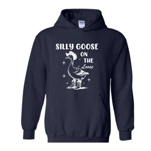 Silly Goose On The Loose Sweatshirt, Silly Goose Hoodie, Funny Goose Hoodie, Animal Lovers Hoodie, Funny Mom Hoodie, 90s Mom Hoodie