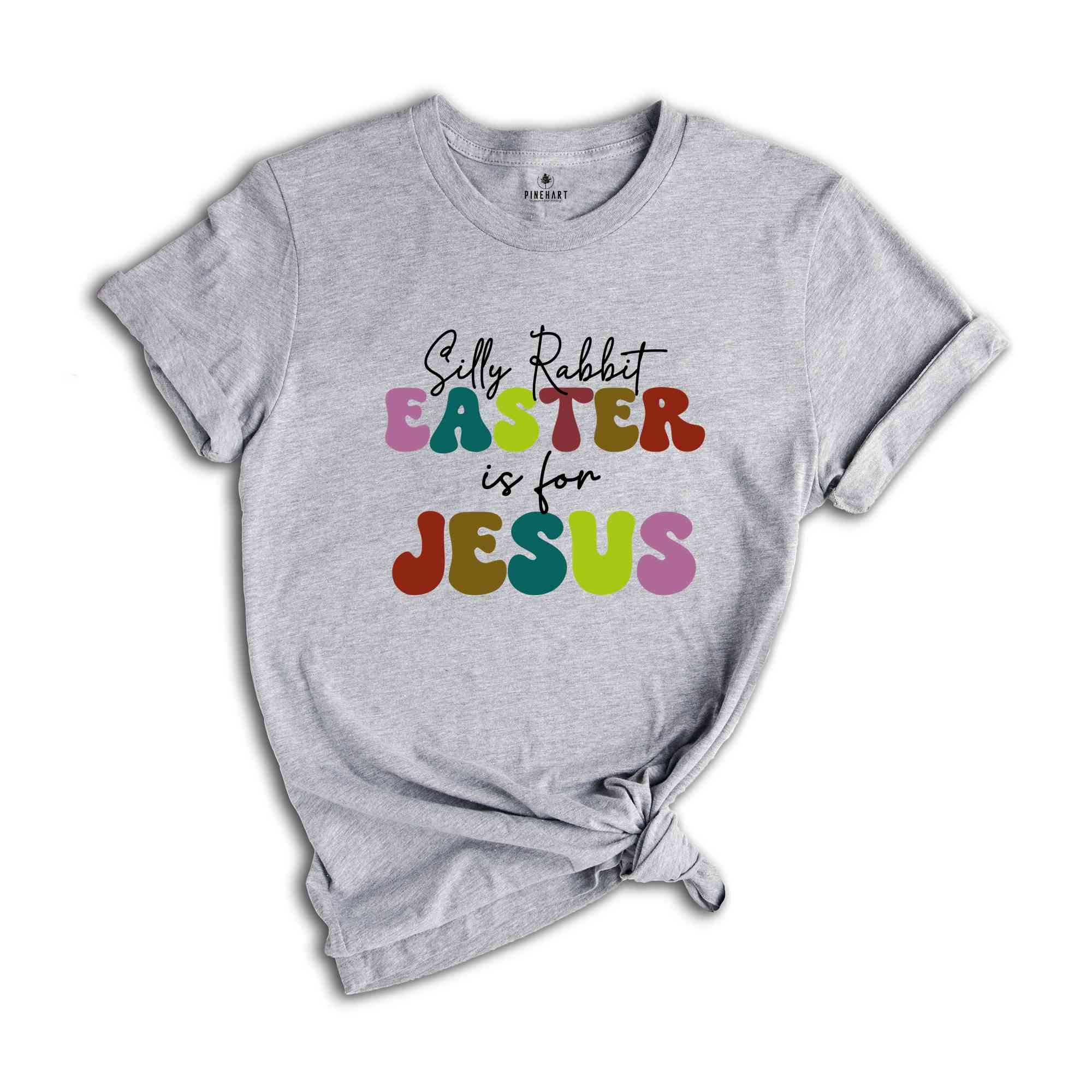 Silly Rabbit Easter Is For Jesus Shirt, Easter T-shirt, Rabbit Shirt, Easter Day Gift, Jesus Shirt, Womens Easter Shirt, Easter Apparel