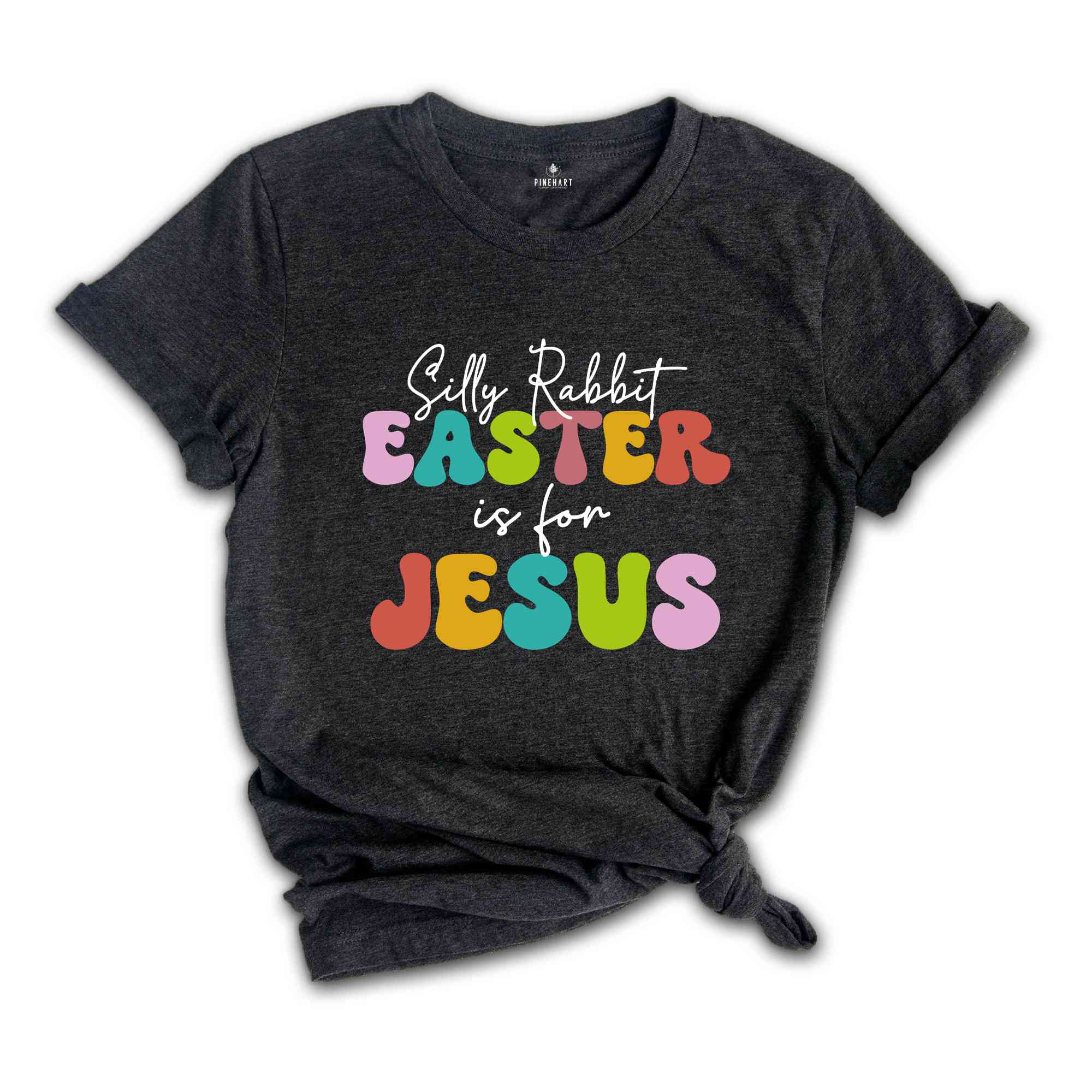Silly Rabbit Easter Is For Jesus Shirt, Easter T-shirt, Rabbit Shirt, Easter Day Gift, Jesus Shirt, Womens Easter Shirt, Easter Apparel