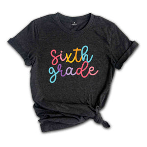 Sixth Grade Shirt, Hello School Shirt, Back To School Shirt, Back To School Gift, Teacher Appreciation, School Gift, School Shirt