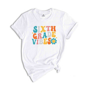 Sixth Grade Vibes Shirt, Back To School Shirt, Cute Back To School Shirt, Elementary School, Teacher Student Back To School Gift