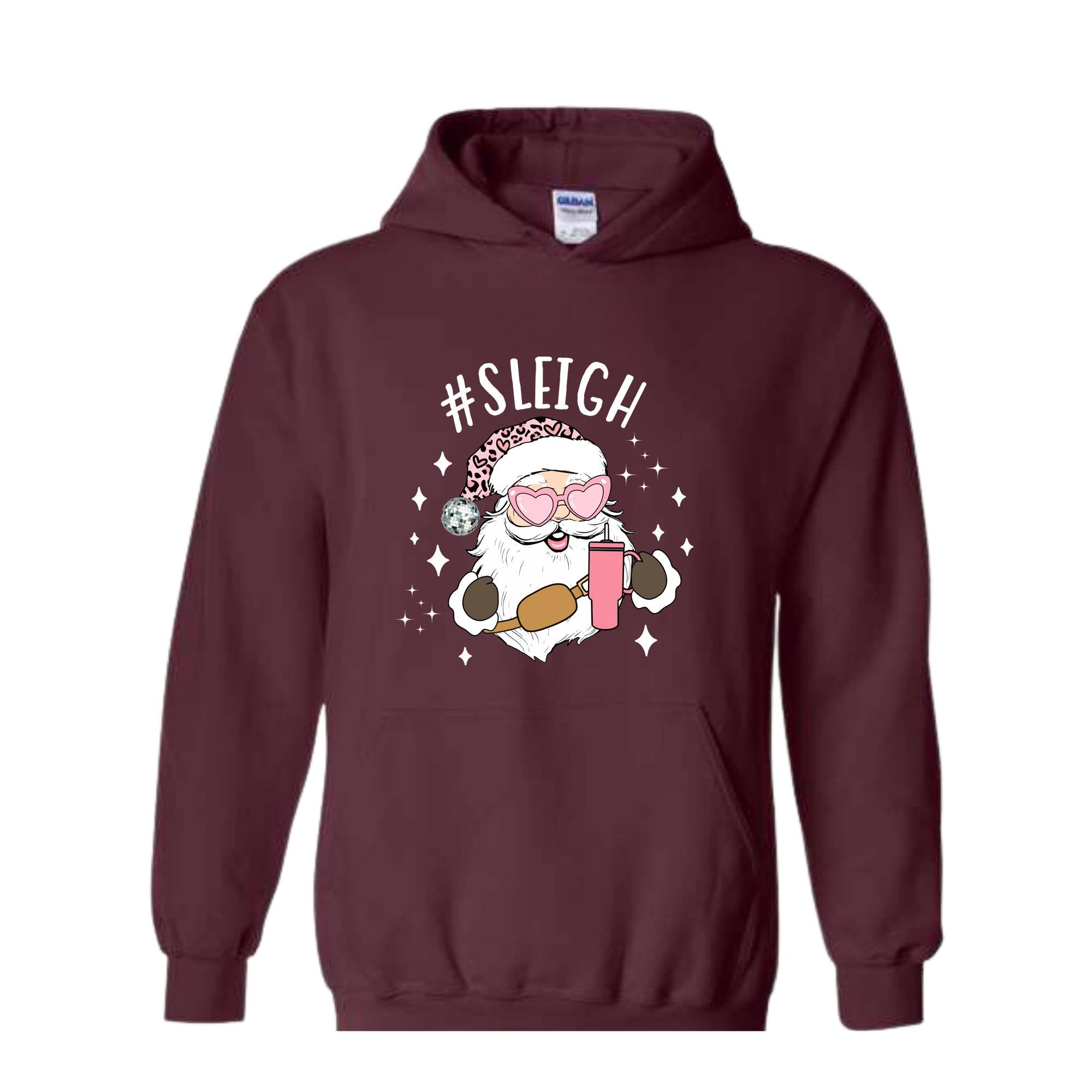 Sleigh Santa Hoodie, Pink Santa Hoodie, Funny Christmas Hoodie, Winter Hoodie, Sleigh Girl Sweater