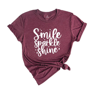 Smile Sparkle Shine Shirt, Inspirational Shirt, Positive T-Shirt, Positive Quotes, Mental Health Tee, Positive Vibes, Self Love Tee