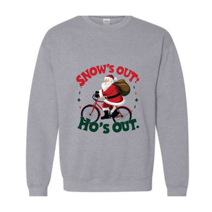 Snow's Out Funny Santa Christmas Sweatshirt, Santa Claus Sweatshirt, Christmas Hoodie, Christmas Santa Sweater, Funny Santa T-Shirts