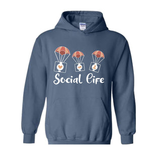 Social Life Hoodie, Social Hoodie, Trendy Hoodie, Happy Day Hoodie, Holiday Hoodie, Weekend Hoodie, Online Social Life