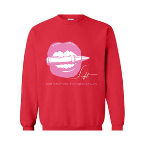 Soft But In A Very Dangerous Way Sweatshirt, Bad Ass Sweatshirt, Badass Hoodie, Boss Girl Hoodie, Boss Lady Hoodie, Lips With Bullet Hoodie