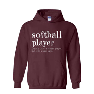 Softball Player Sweatshirt, Softball Hoodie, Funny Softball Tee, Softball Gift, Softball Lover Hoodie, College Softball, Gift for Softball