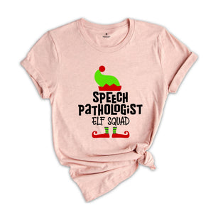 Speech Pathologist Elf Shirt, Speech Pathologist Shirt, Christmas Speech Pathologist, Speech Therapy Shirt, Christmas Shirt, Christmas Gift