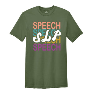 Speech Therapy T-Shirt, Funny Speech Therapist Shirt, Speech Language Pathologist, SLP Shirt, Speech Language Gift