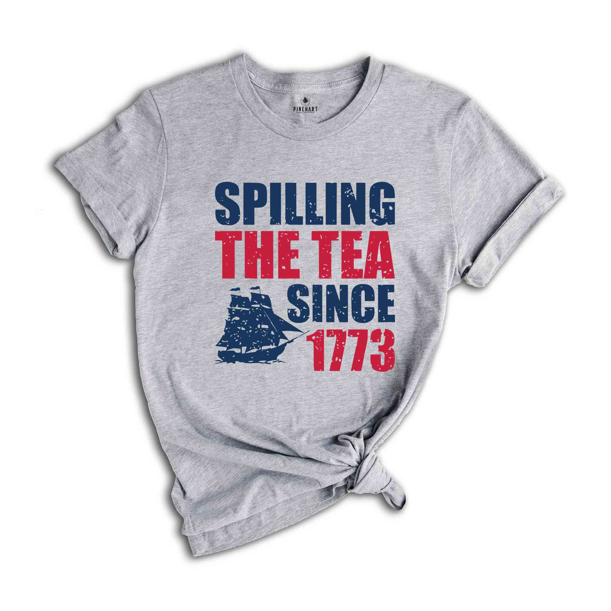 Spilling The Tea Since 1773 T-Shirt, Funny 4th of July Shirt, Patriotic Shirt, Women's Fourth of July Shirt, Independence Day Gifts