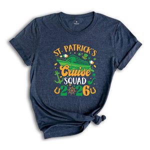 St Patrick's Cruise Squad 2026 Shirt, Funny St. Patricks Cruise Shirt, Funny Family Matching Shirt, Cruise Shirt, St Patricks Shirt