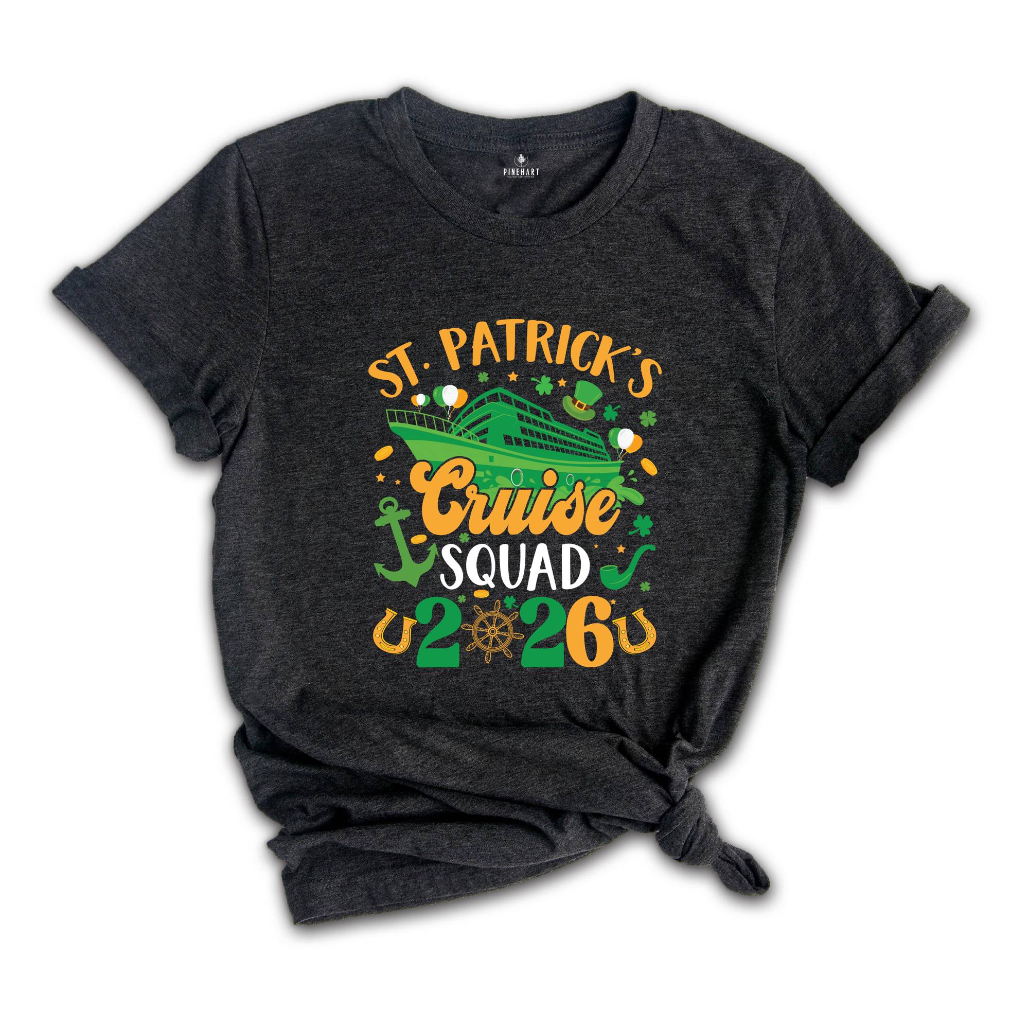 St Patrick's Cruise Squad 2026 Shirt, Funny St. Patricks Cruise Shirt, Funny Family Matching Shirt, Cruise Shirt, St Patricks Shirt