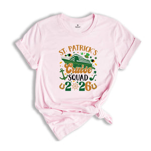 St Patrick's Cruise Squad 2026 Shirt, Funny St. Patricks Cruise Shirt, Funny Family Matching Shirt, Cruise Shirt, St Patricks Shirt