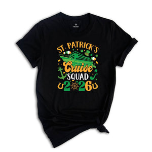 St Patrick's Cruise Squad 2026 Shirt, Funny St. Patricks Cruise Shirt, Funny Family Matching Shirt, Cruise Shirt, St Patricks Shirt