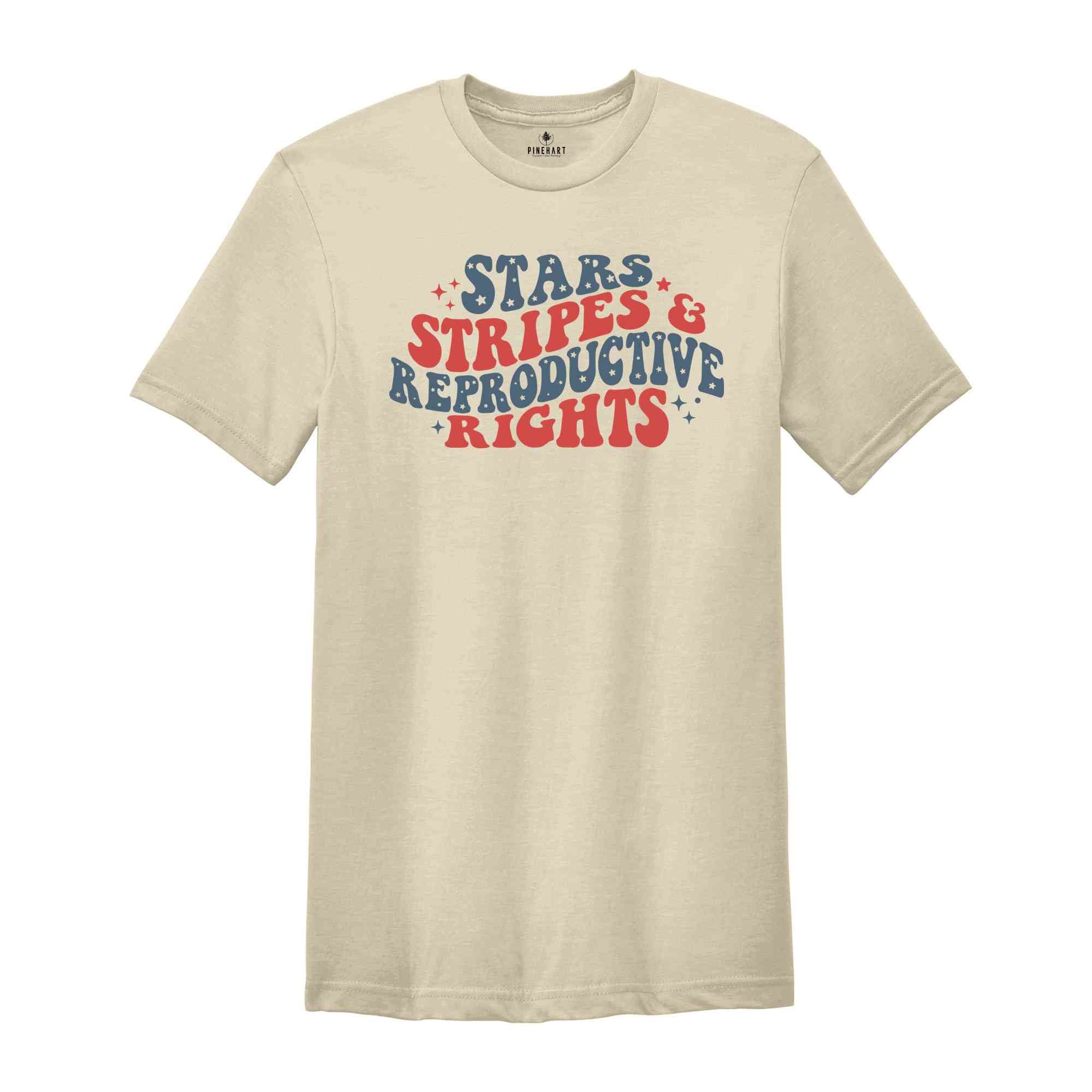 Stars & Stripes Reproductive Rights Shirt, 4th Of July Shirt, Red White And Blue, America Shirt, Independence Day Shirt, Patriotic Shirt