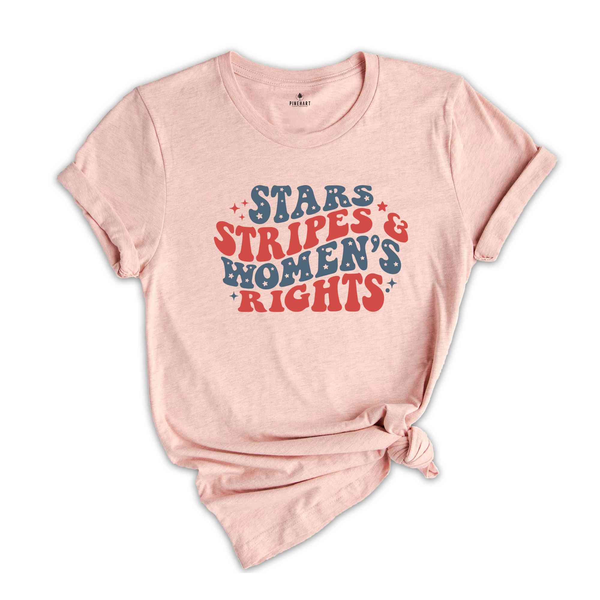 Stars Stripes & Women's Rights Shirt, Independence Day Shirt, Red White And Blue, America Shirt, Patriotic Shirt, Republican Shirt,USA Shirt