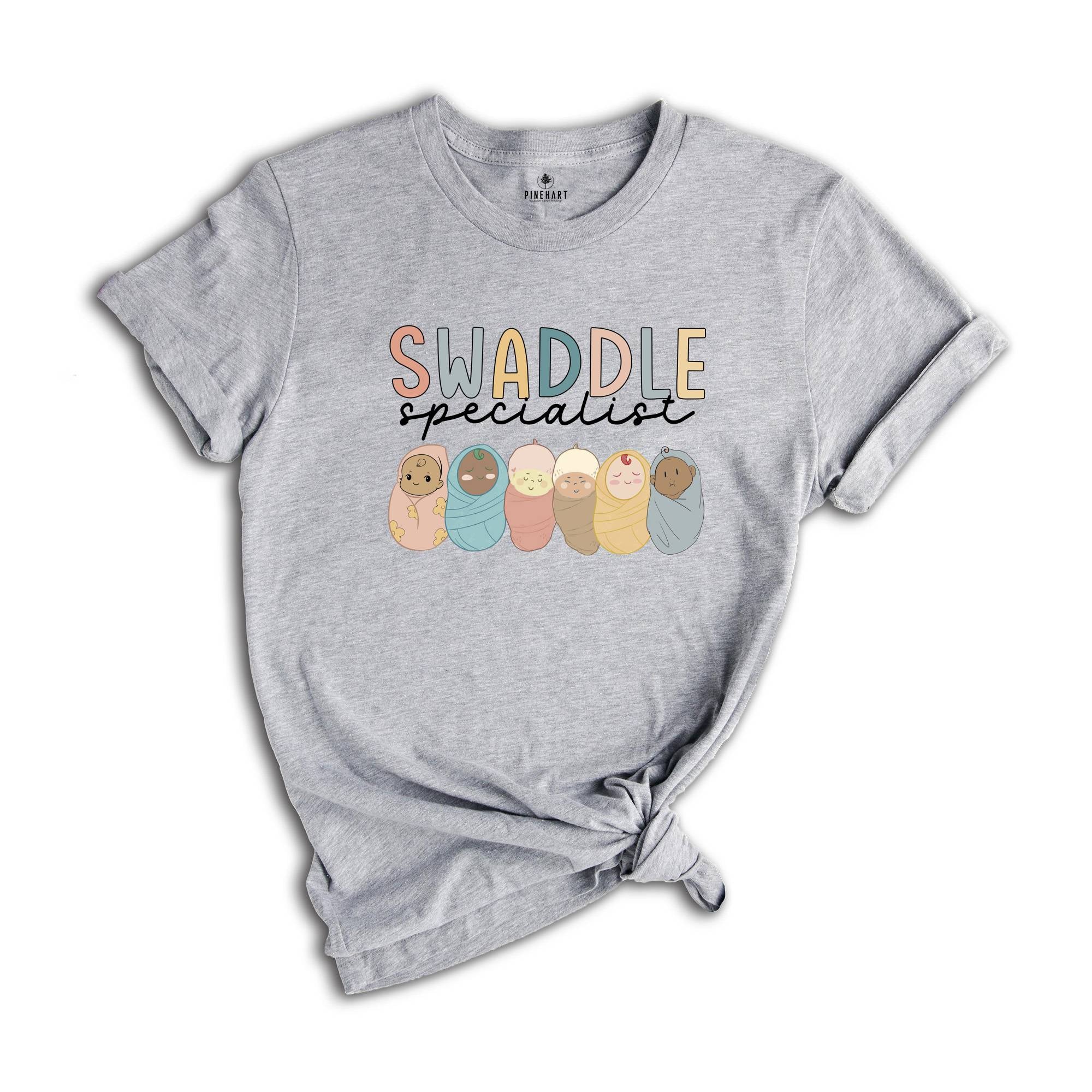 Swaddle Specialist Shirt, Labor And Delivery Shirt, NICU Nurse Tshirt, Neonatal ICU Registered Nurse, Nurse Gift Tee