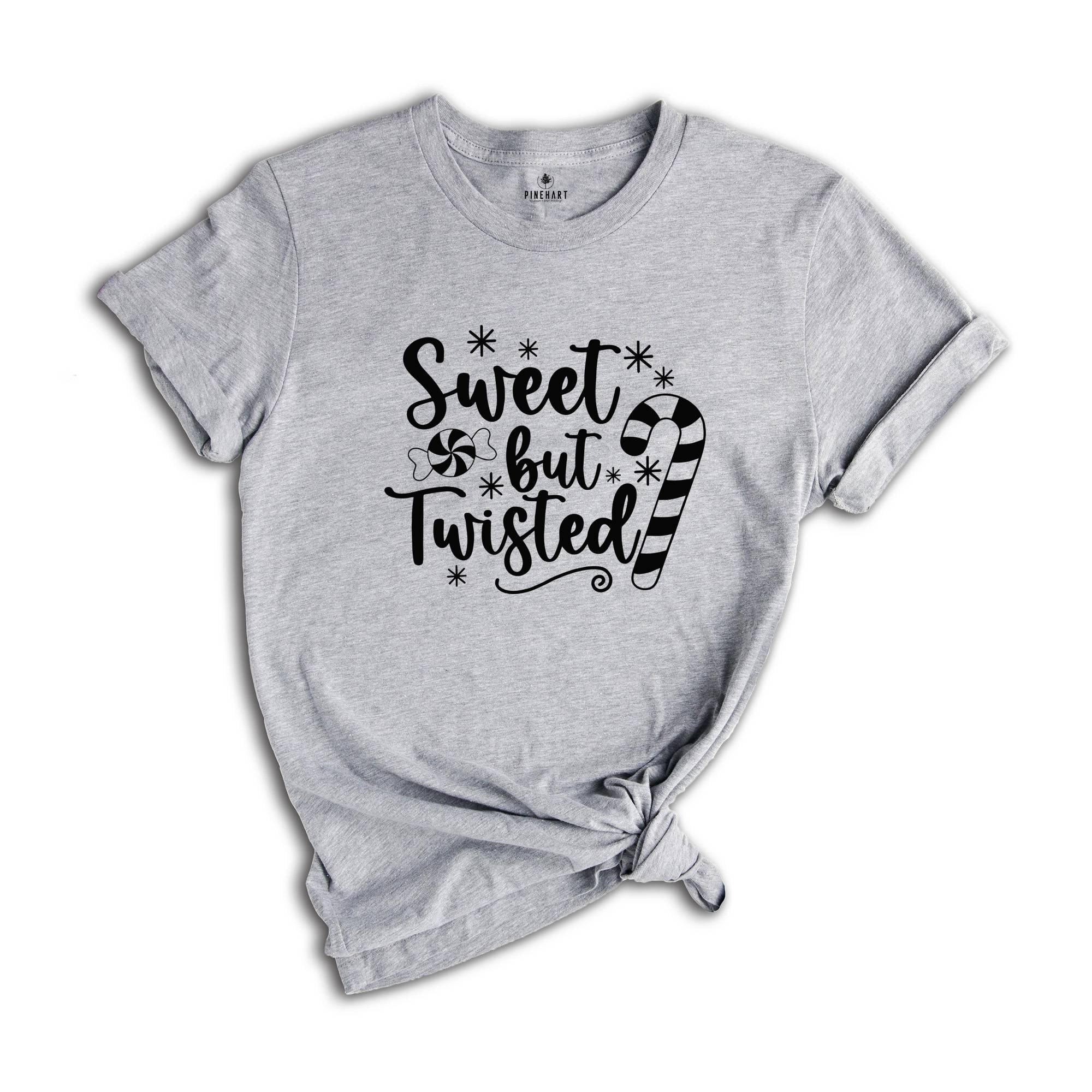 Sweet but Twisted Shirt, Candy Cane T-Shirt, Holiday Apparel, Cute Christmas Shirt, Funny Christmas Shirt, Winter Sweatshirt