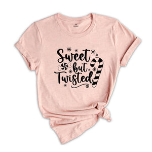 Sweet but Twisted Shirt, Candy Cane T-Shirt, Holiday Apparel, Cute Christmas Shirt, Funny Christmas Shirt, Winter Sweatshirt