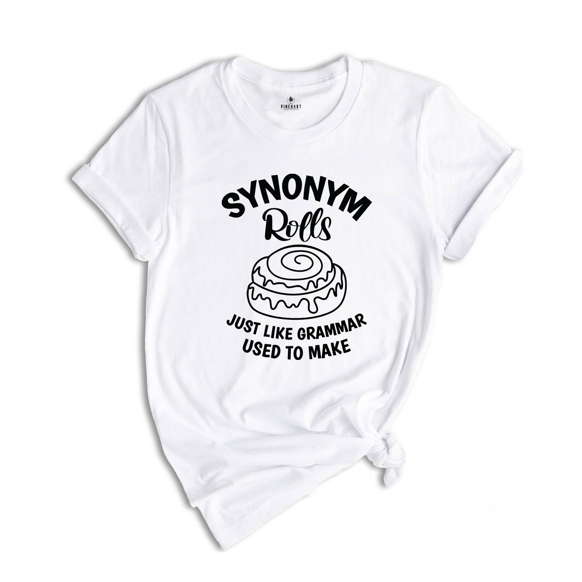 Synonym Rolls Shirt, Teacher Shirt, Grammar Shirt, Synonym Rolls, Nana Shirt, Literature Shirt, Book lover Tshirt, Gift for Teachers