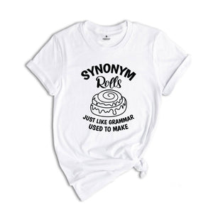 Synonym Rolls Shirt, Teacher Shirt, Grammar Shirt, Synonym Rolls, Nana Shirt, Literature Shirt, Book lover Tshirt, Gift for Teachers
