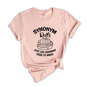 Synonym Rolls Shirt, Teacher Shirt, Grammar Shirt, Synonym Rolls, Nana Shirt, Literature Shirt, Book lover Tshirt, Gift for Teachers