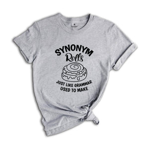 Synonym Rolls Shirt, Teacher Shirt, Grammar Shirt, Synonym Rolls, Nana Shirt, Literature Shirt, Book lover Tshirt, Gift for Teachers