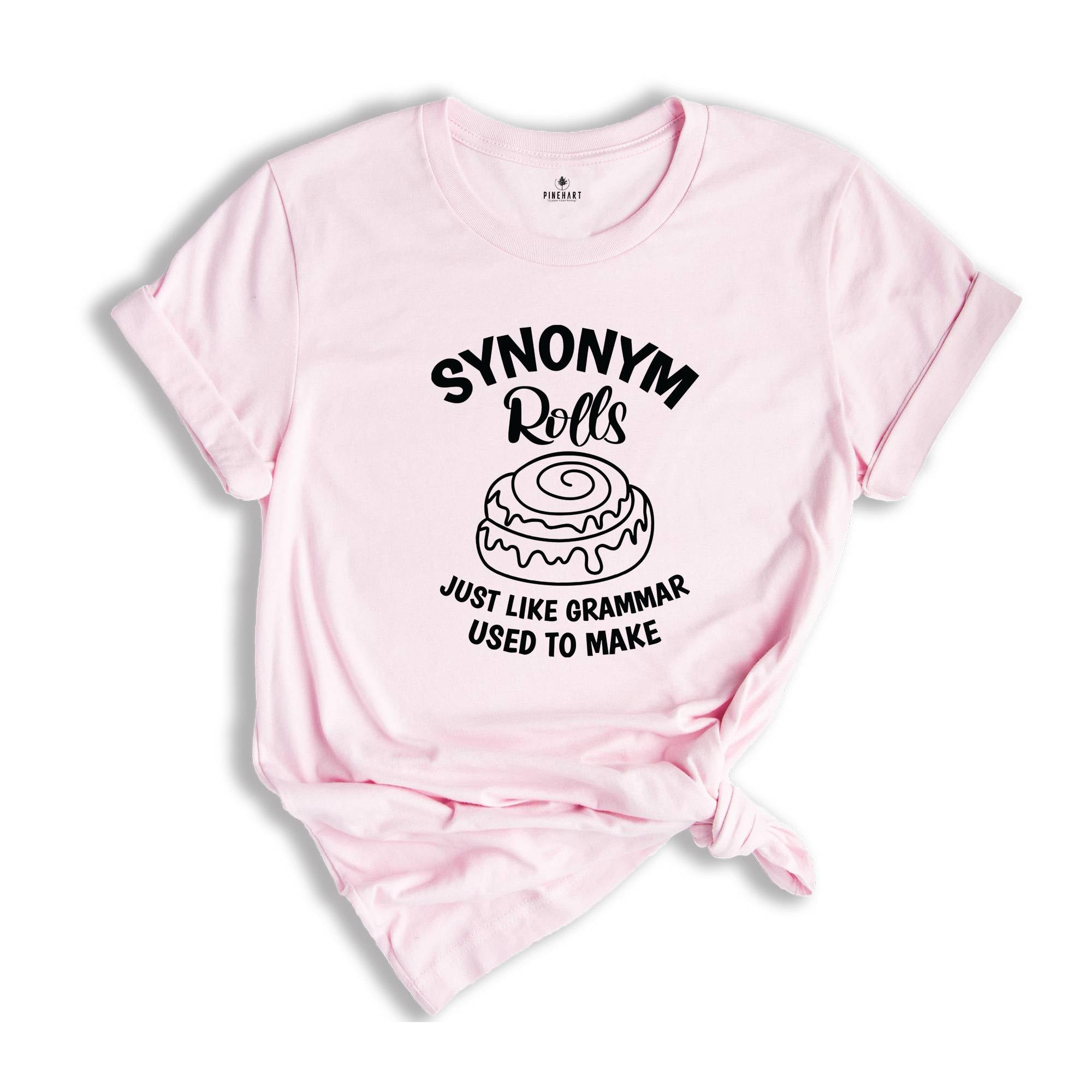 Synonym Rolls Shirt, Teacher Shirt, Grammar Shirt, Synonym Rolls, Nana Shirt, Literature Shirt, Book lover Tshirt, Gift for Teachers