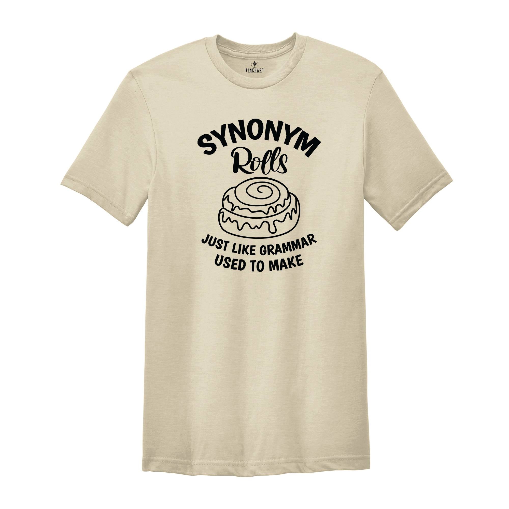 Synonym Rolls Shirt, Teacher Shirt, Grammar Shirt, Synonym Rolls, Nana Shirt, Literature Shirt, Book lover Tshirt, Gift for Teachers