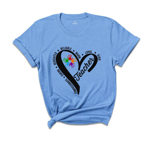 Teacher Love Shirt, Teacher Love Shirt, Teacher Compassionate Caring Dedicated Shirt, Reliable Loving Teacher Shirt, Teacher's Day Gift