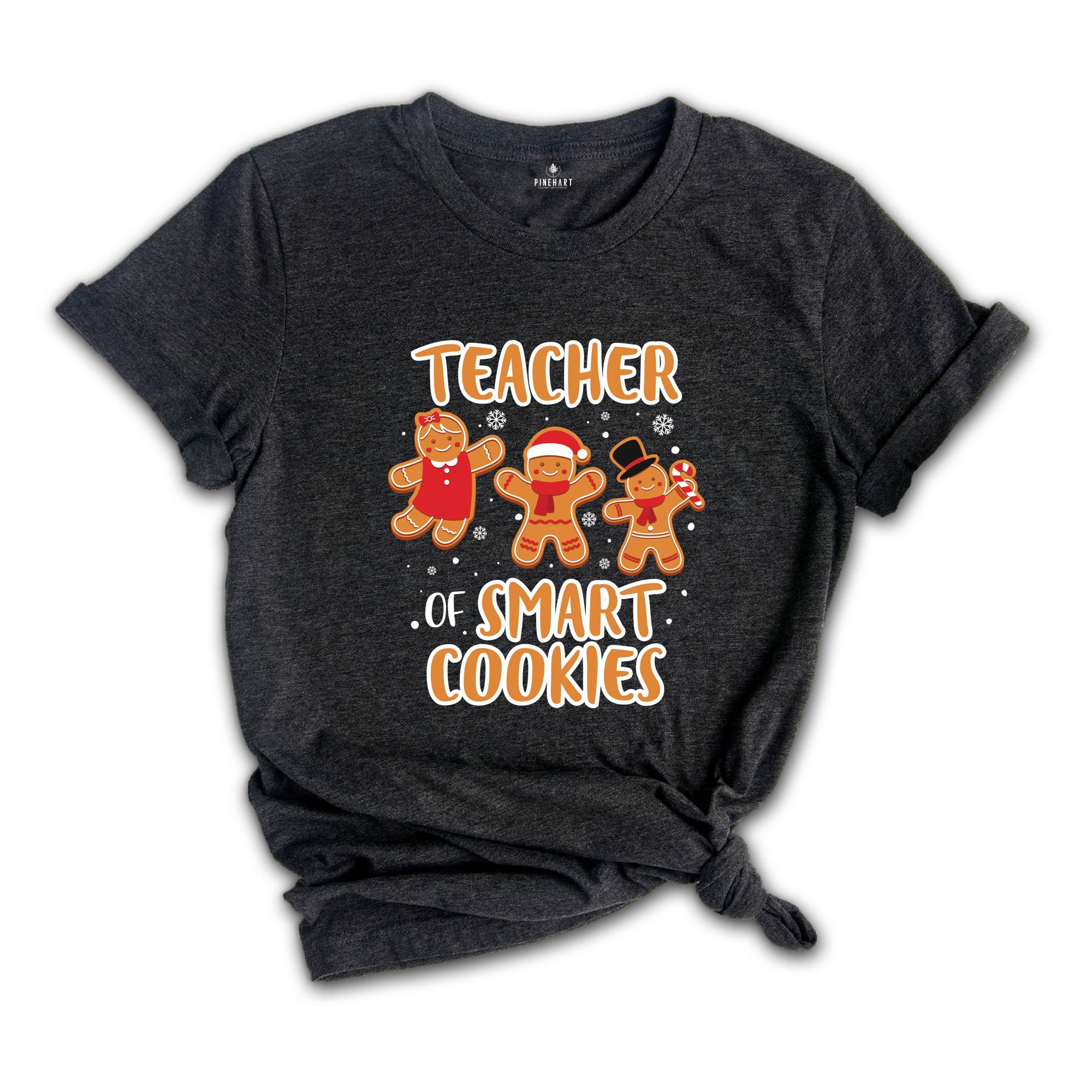Teacher of Smart Cookies Shirt, Teacher Appreciation, Cute Teacher Tee, Teacher Sweatshirt, Xmas Teacher Gift, Teacher Life Shirt