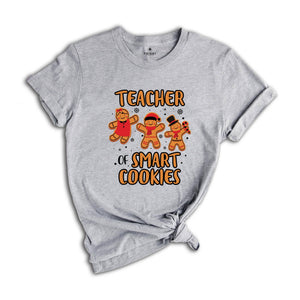 Teacher of Smart Cookies Shirt, Teacher Appreciation, Cute Teacher Tee, Teacher Sweatshirt, Xmas Teacher Gift, Teacher Life Shirt