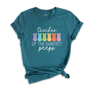 Teacher of the Sweetest Peeps Shirt, Easter Teacher Shirt, Teacher T-Shirt, Teacher Tee, Peeps T-Shirt, Easter Shirt, Gift for Teacher