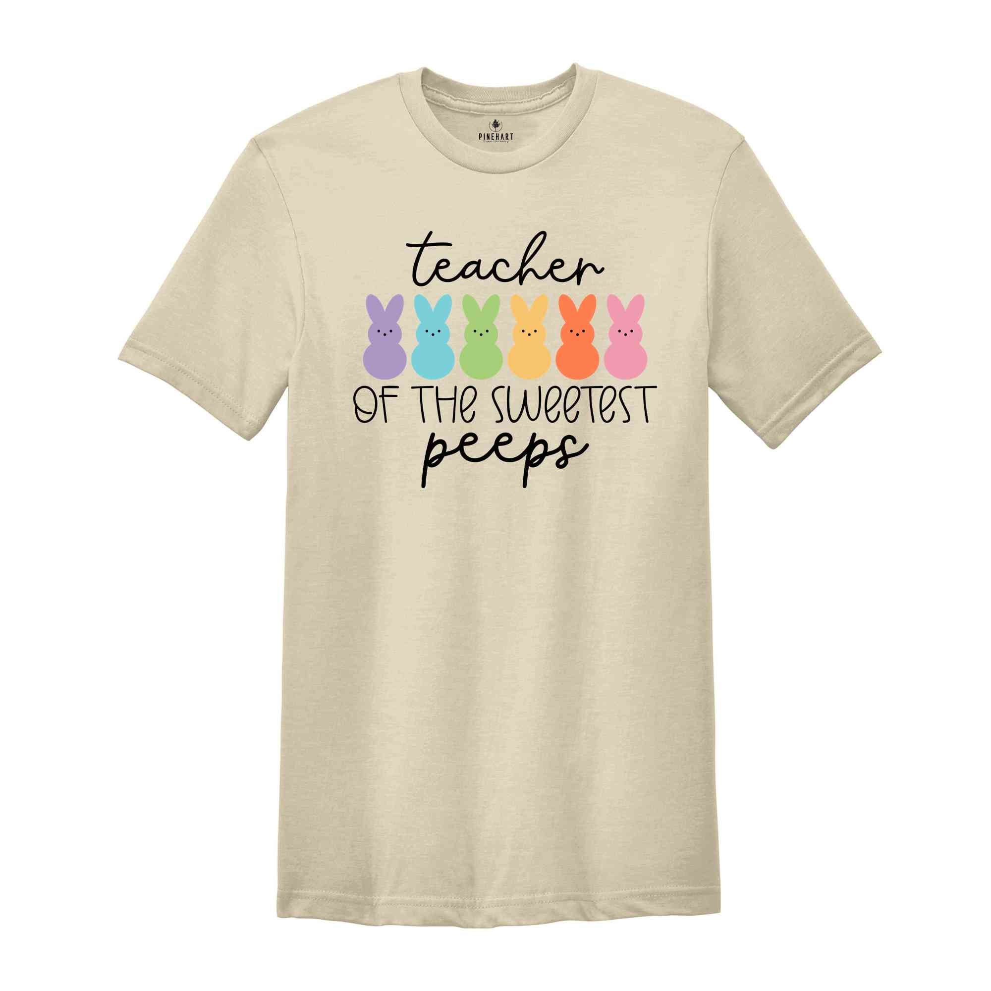 Teacher of the Sweetest Peeps Shirt, Easter Teacher Shirt, Teacher T-Shirt, Teacher Tee, Peeps T-Shirt, Easter Shirt, Gift for Teacher