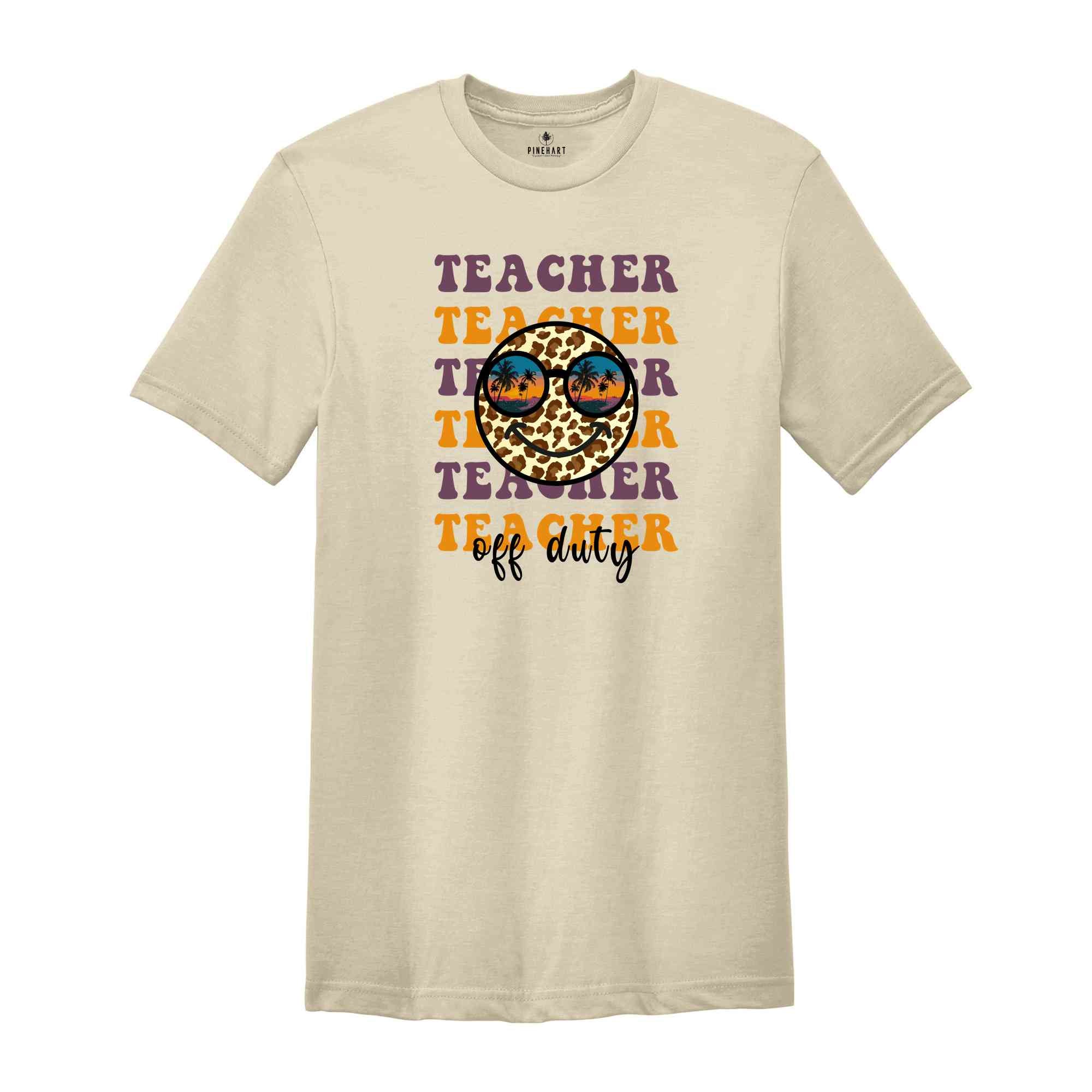 Teacher Off Duty Shirt, Teacher Summer Shirt, Summer for Teachers, Summer Recharge Shirt, Teacher Summer Shirt, Vacation Shirt