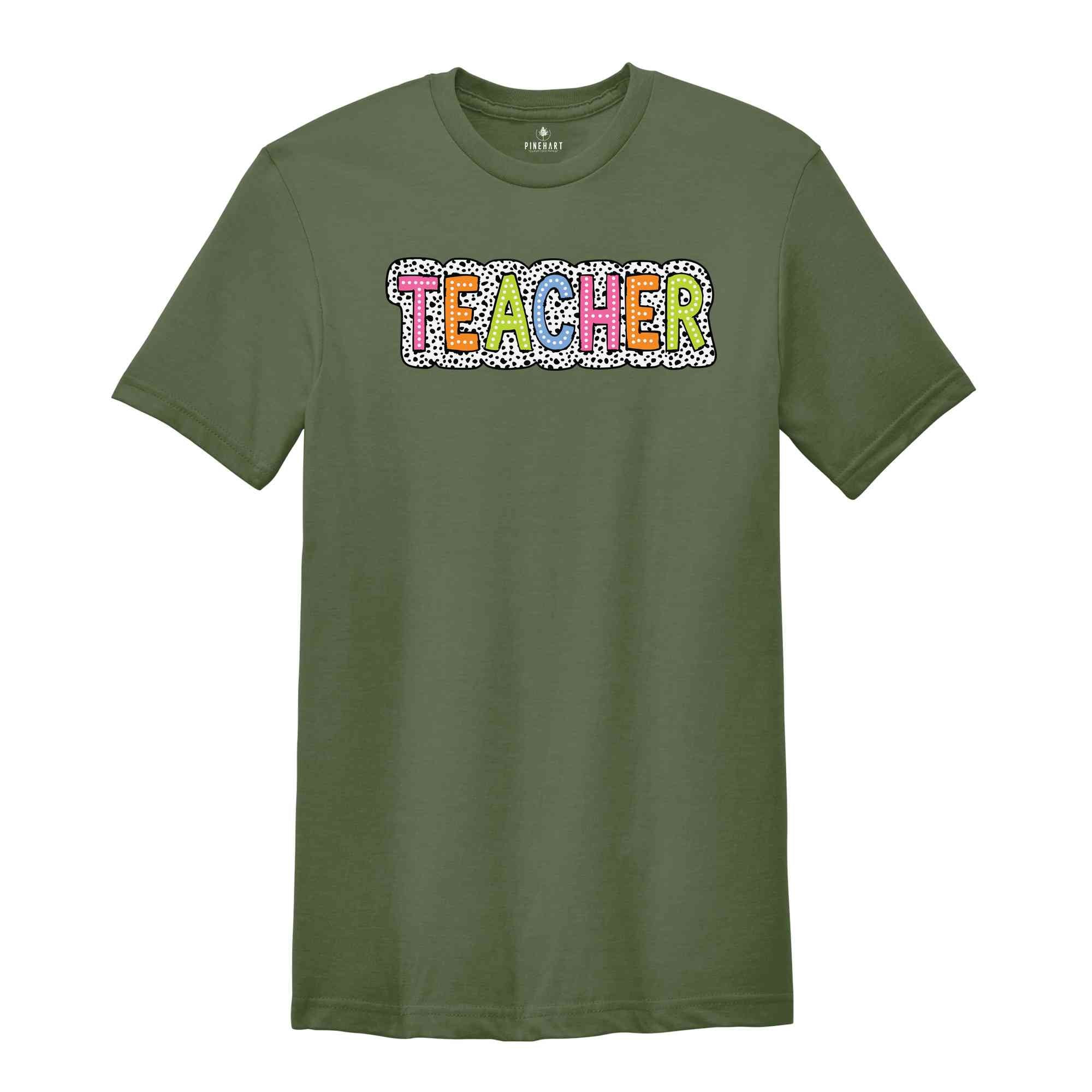 Teacher Shirt, Back to School Shirt, Teacher Appreciation, Colorful Teacher Tee, Gifts for Teachers, End Of School Year Gifts