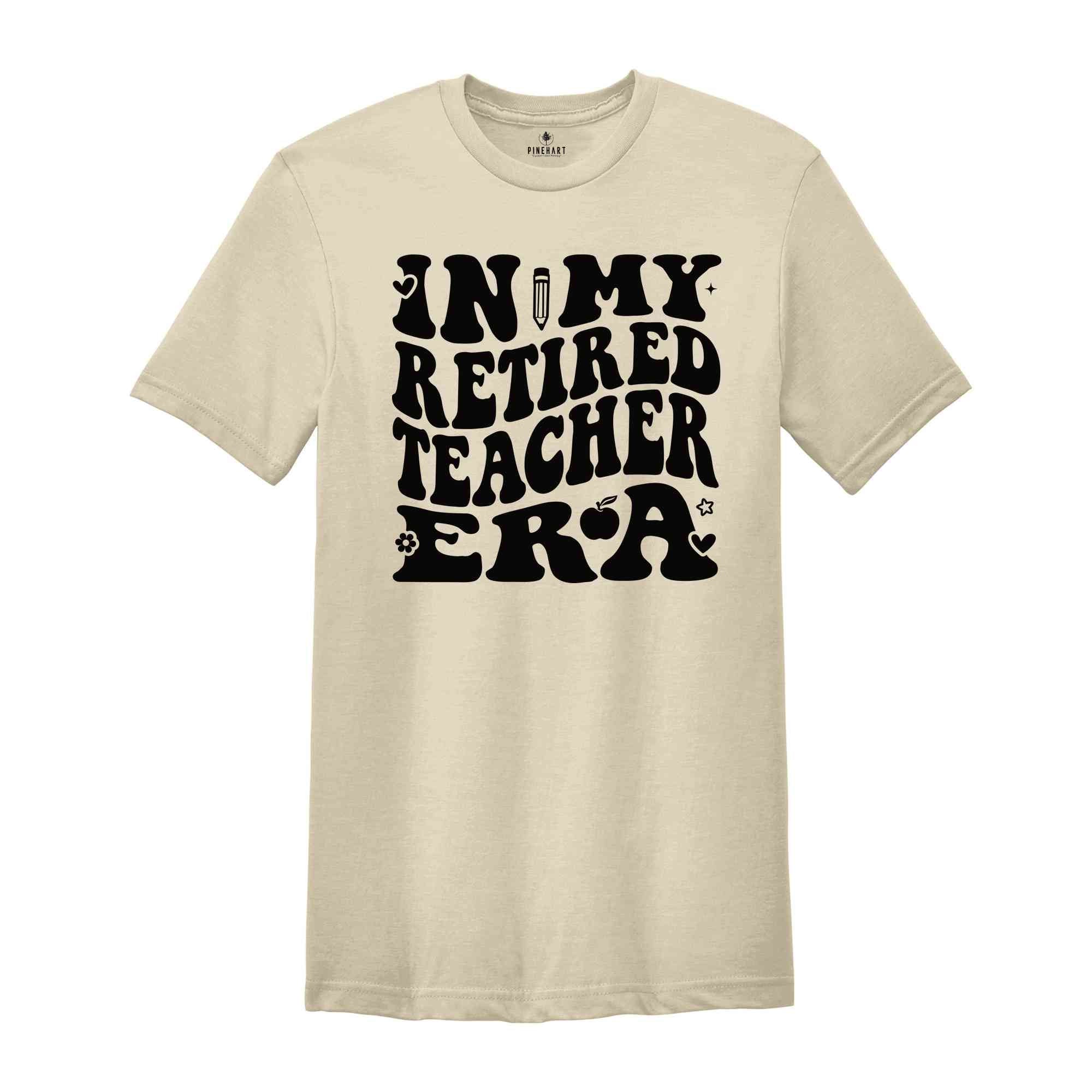 Teacher Shirt, In My Retired Teacher Era Shirt, First 3rd 4th 5th Teacher Tees, Back to School T-Shirts, Teacher Gift, Teacher Appreciation