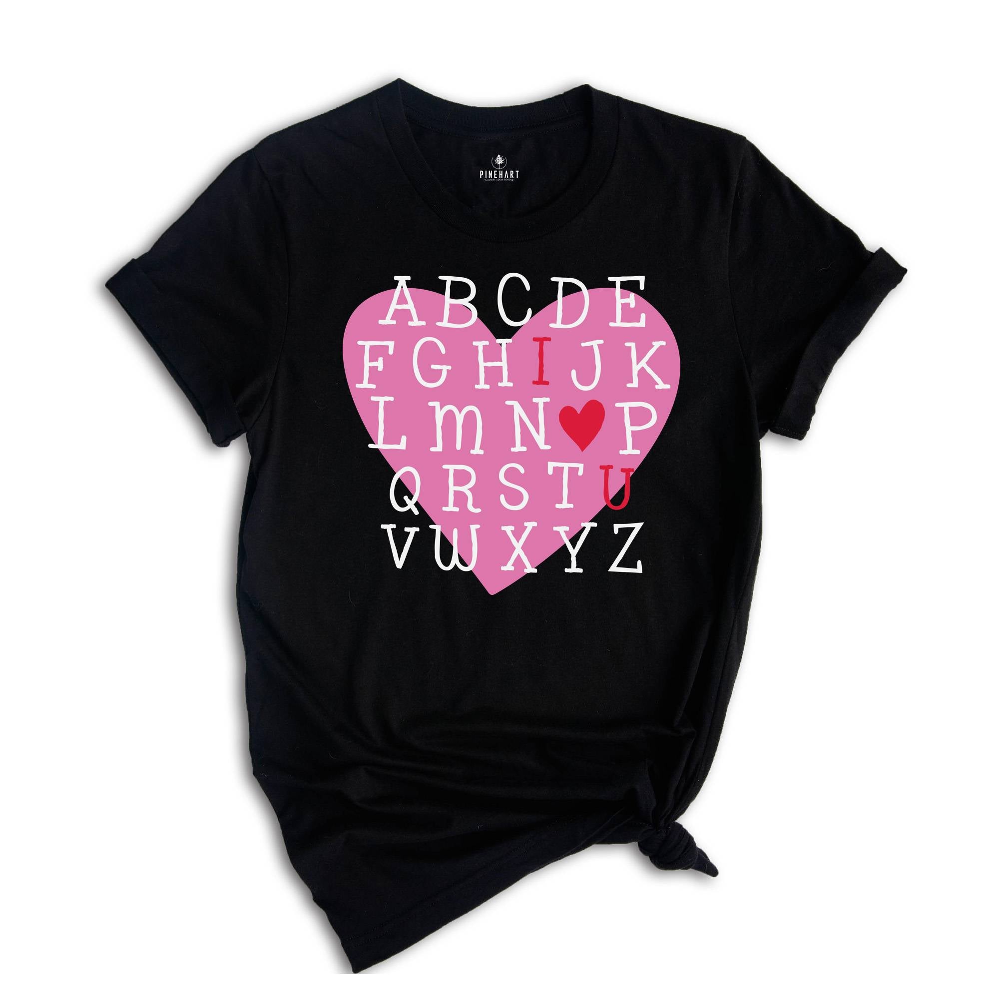 Teacher Valentine Shirt, Valentines Day Shirt, Alphabet Valentines Day Shirt, Alphabet Shirt, Valentines Day Gift, Teacher Gift, A-Z Tee