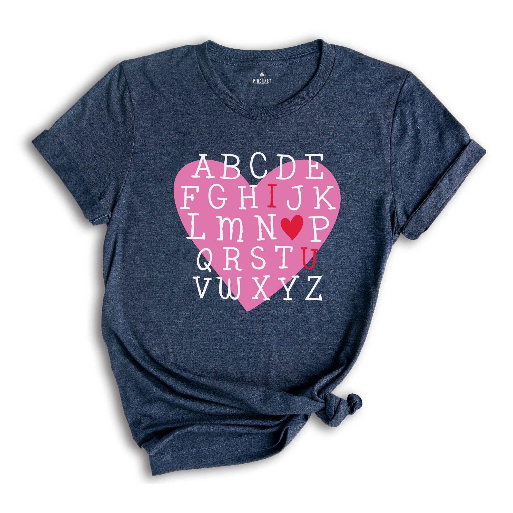 Teacher Valentine Shirt, Valentines Day Shirt, Alphabet Valentines Day Shirt, Alphabet Shirt, Valentines Day Gift, Teacher Gift, A-Z Tee