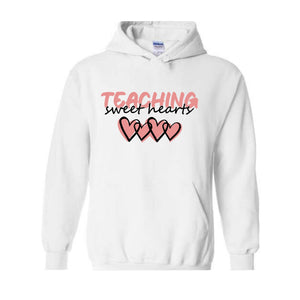 Teaching Sweethearts Valentines Sweatshirt, Teacher Life Sweatshirt, Valentines Day Sweatshirt, Valentines Day Gifts