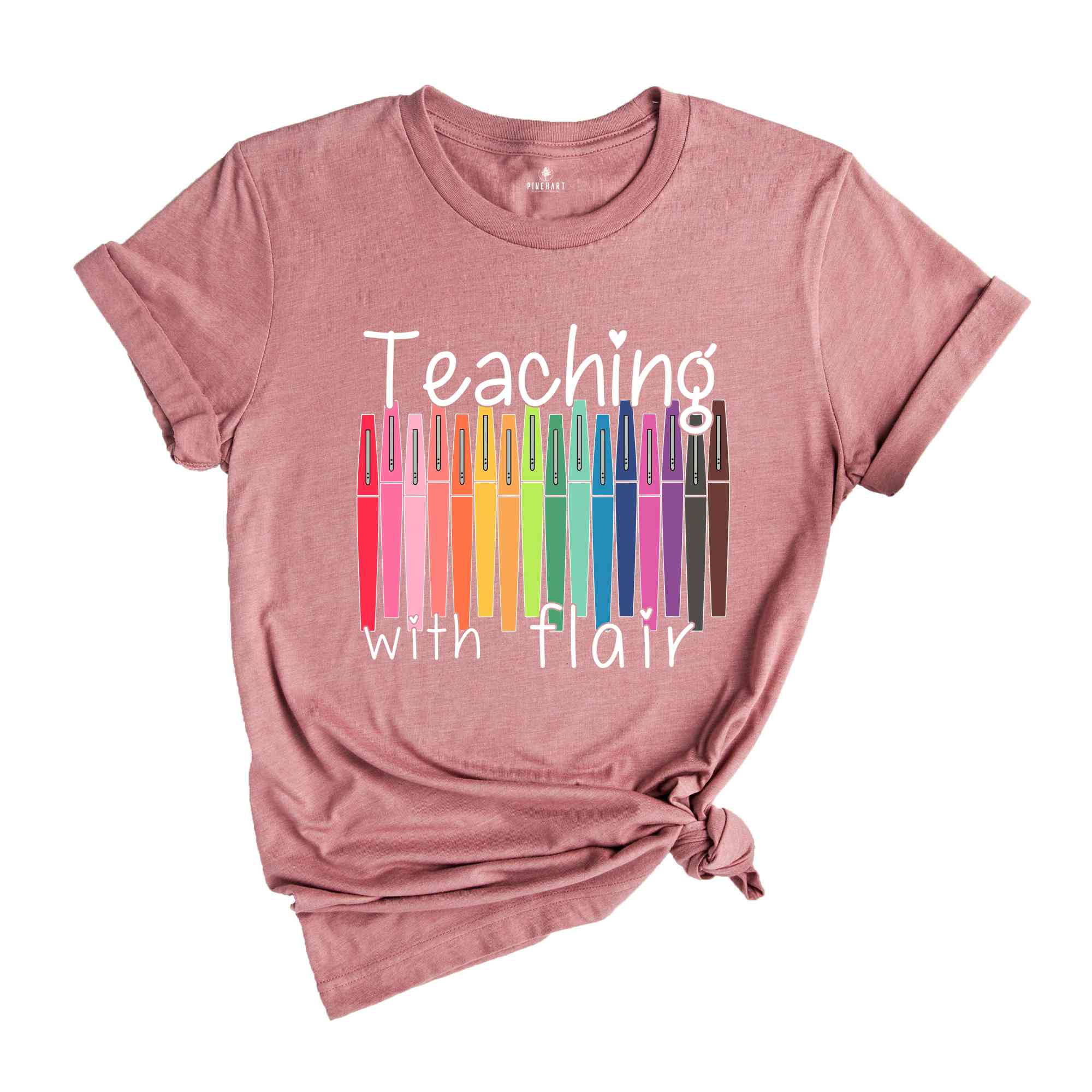 Teaching The Flair Shirt, Teacher Life Shirt, Teacher Appreciation Shirt, Back To School T-Shirt, New Teacher Shirt