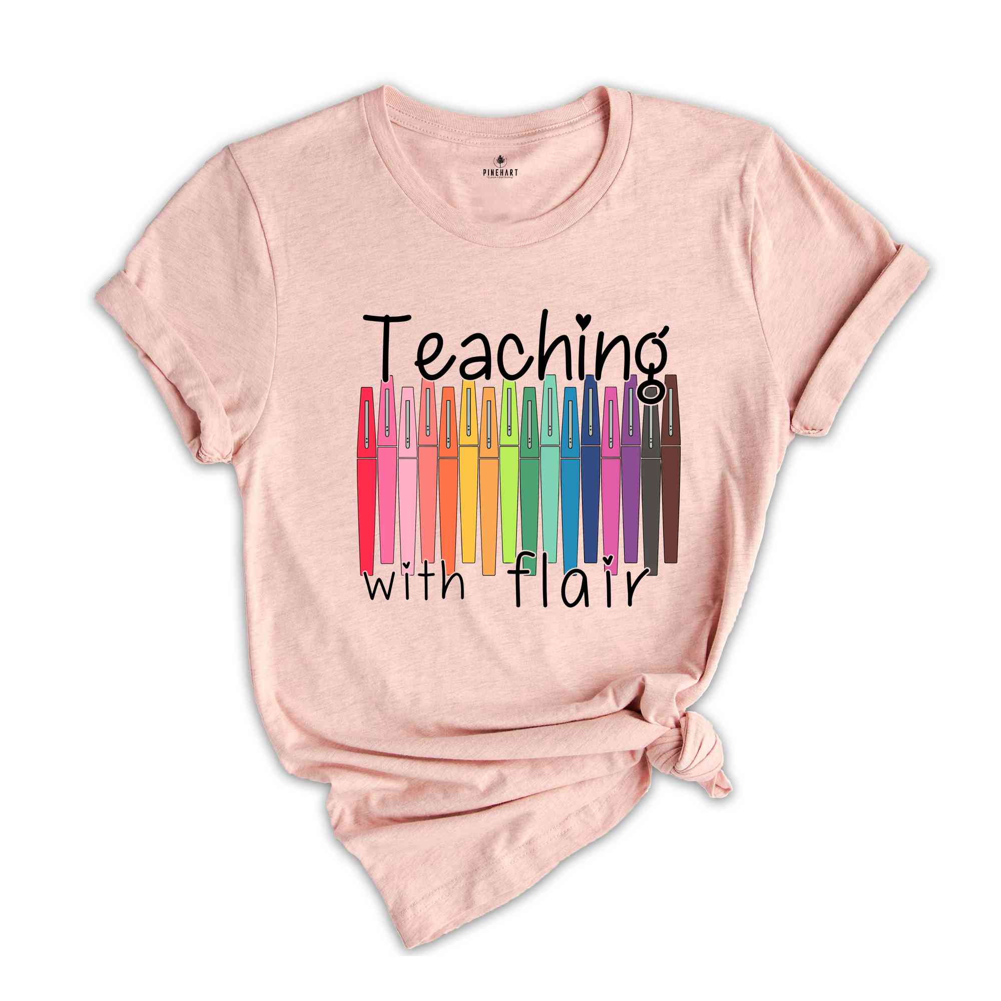 Teaching The Flair Shirt, Teacher Life Shirt, Teacher Appreciation Shirt, Back To School T-Shirt, New Teacher Shirt