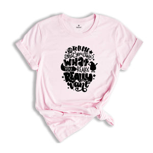 Tell Me What You Want What You Really Really Want Shirt, Santa Shirt, Funny Christmas Shirt,Christmas Gift, Xmas Tee, Santa Gift,Santa Claus