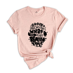 Tell Me What You Want What You Really Really Want Shirt, Santa Shirt, Funny Christmas Shirt,Christmas Gift, Xmas Tee, Santa Gift,Santa Claus