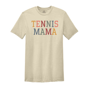 Tennis Mom Shirt, Tennis Shirt, Tennis Lover Gift, Tennis Lover, Tennis Mom, Gifts for Tennis Mom, Sport Shirt