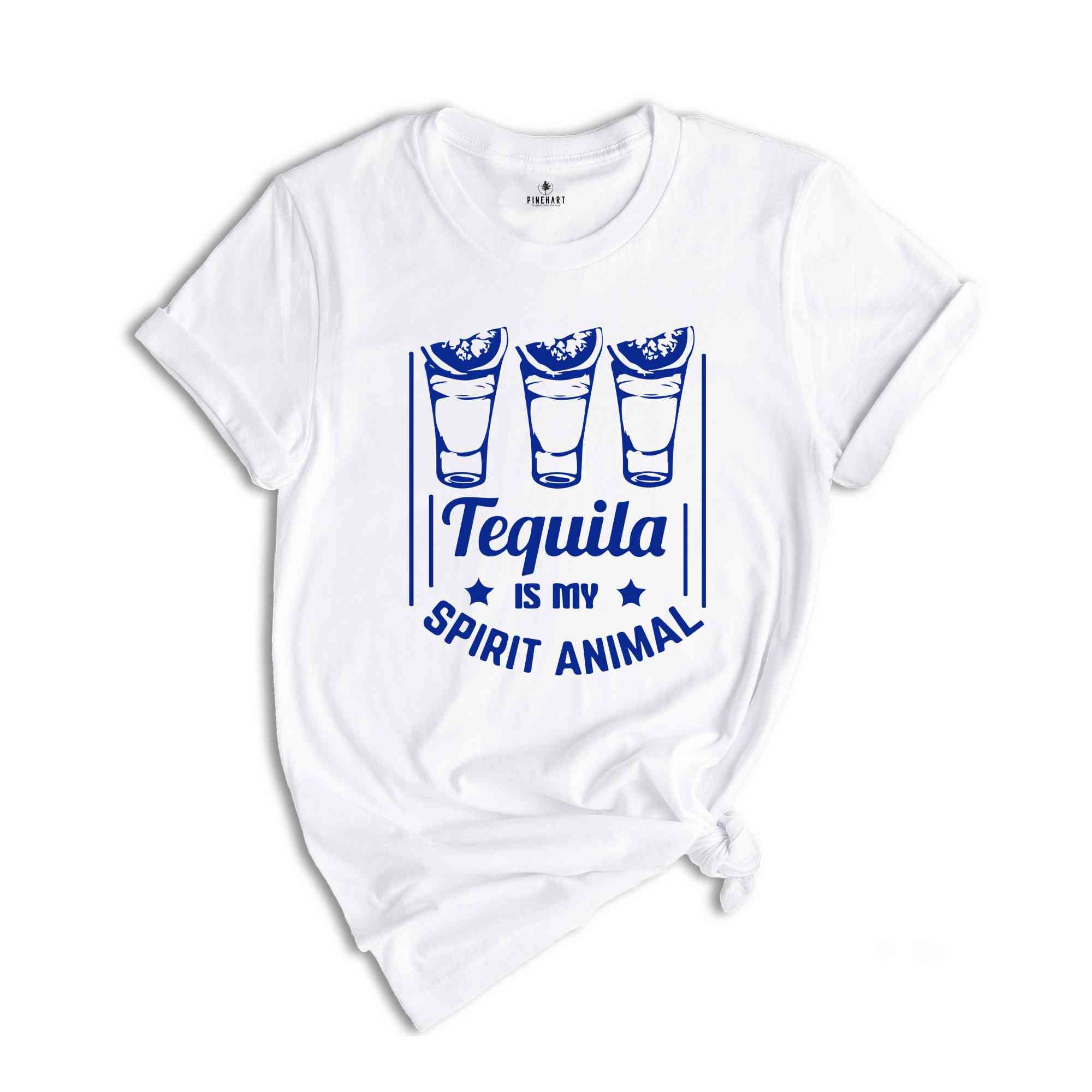Tequila Is My Spirit Animal Shirt, Drinking Shirt, Drinking Friends gift, Tequila Lover, Funny Drinking, Tequila Shirt, Funny Cinco de Mayo