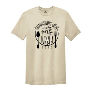 Thanksgiving I Came For The Turkey 2024 , Cooking Squad Shirt, Turkey Day Shirt, Thanksgiving Family Shirt, Funny thanksgiving Tee