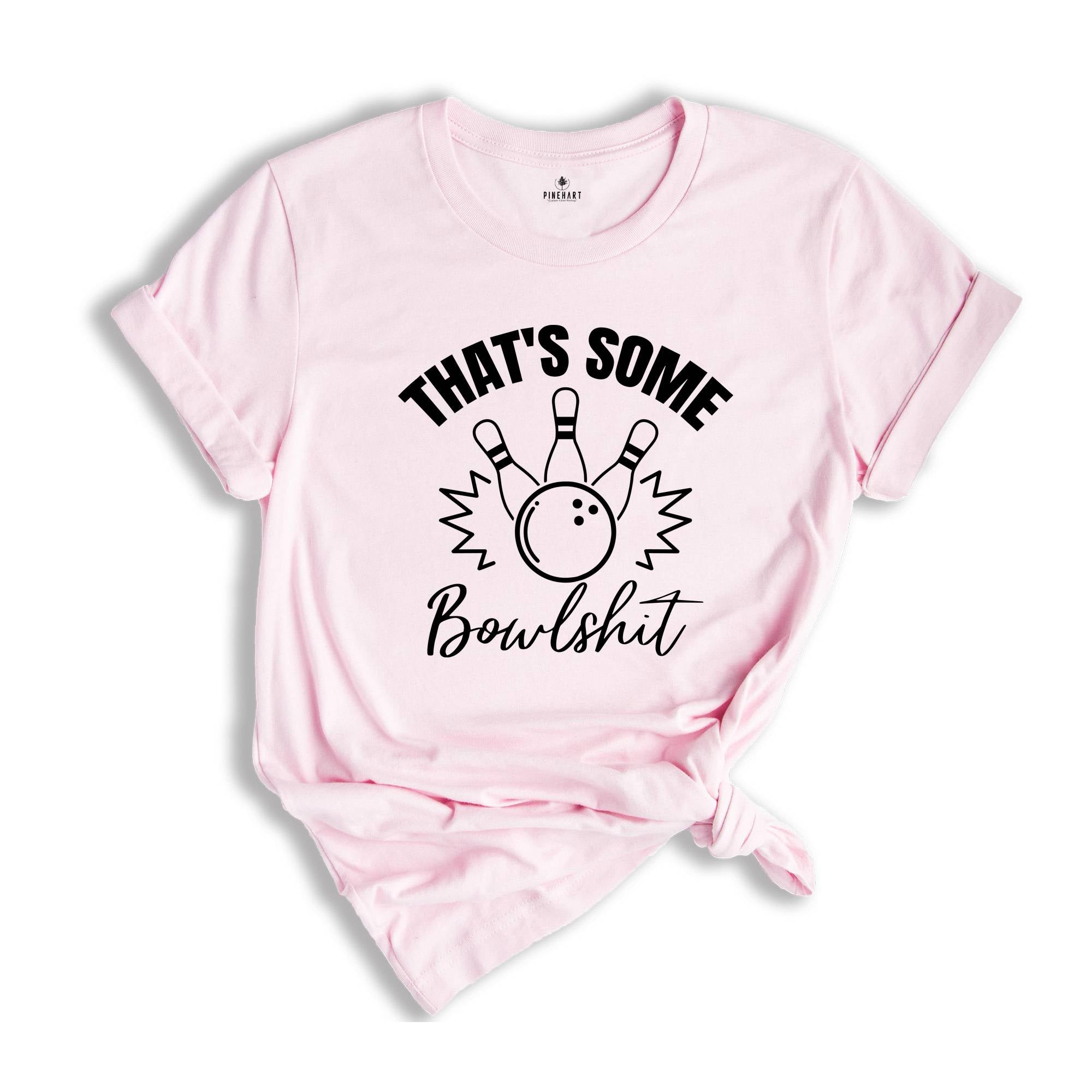 That's Some Bowlshit Shirt, Bowling Squad Tee, Bowling Gift, Gift for Bowler, Bowling Team T-shirt, Funny Bowling Gift