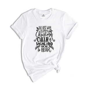 The Best Way To Spread Christmas, Christmas Gift, Xmas Shirt, Holiday Shirt, Christmas Vibes Shirt, Family Christmas Shirt, Christmas Pajama