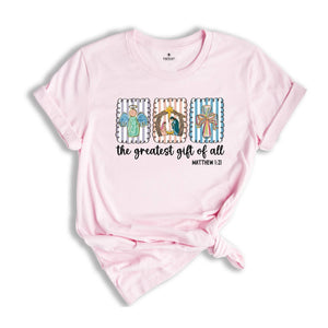 The Greatest Gift Of All Shirt, Gift For Christian Bible Verse T-Shirt, Matthew 1:21 Christmas Shirt, Bible Verse Christian Christmas Gift